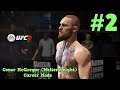 Different Kind Of Energy : Conor McGregor (Welterweight) UFC 3 Career Mode : Part 2 (PS4)