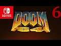 Doom 64 (Nintendo Switch)  (I Own Doom) Part 6