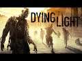Dying Light | Gameplay Walkthrough | Part 10 [PC]