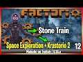 ⚙️Factorio ➡️Stone Train Soon✅➡️Space Exploration + Krastorio 2 🏭⚙️| Gameplay