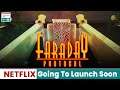Faraday Protocol The Game Is Going To Launch Soon - Trending on Netflix