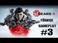 Gears 5 Türkçe Gameplay #3 Dengeler Değişiyor