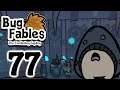 GEARS OF CHORE! - Bug Fables | Part 77