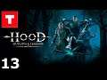Hood: Outlaws & Legends - Stream 13