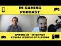 IM Gaming Podcast - Episode 21 - Interview: Konsta Leskelä from Pledsto