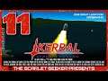 Kerbal Space Program (KSP) Career Mode - Part 11 - OBSERVE AND REPORT