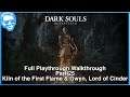 Kiln of the First Flame & Gwyn, Lord of Cinder - Full Narrated Walkthrough Part 25 - Dark Souls [4k]