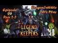 Legend of Keepers Solo Let's Play Episode 06 Run 2—3 Boss Time (Last one)