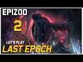 Let's Play Last Epoch - Epizod 2