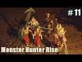 Monster Hunter Rise #11 ความหม่นถึงขีดสุด