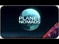 Planet Nomads [СИНБ] - Чужая планета неограниченных возможностей