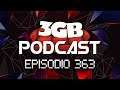 Podcast: Episodio 363, El Futuro del E3 | 3GB