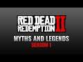 Red Dead Redemption 2 | Myths & Legends | SEASON 1 INTRO
