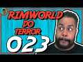Rimworld PT BR #023 - Rimworld do Terror - Tonny Gamer