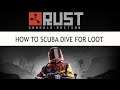 RUST Console Edition. How to SCUBA DIVE for Loot.