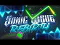 Sonic Wave Rebirth (Extreme Demon) by Serponge and FunnyGame | Geometry Dash