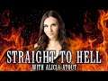 STRAIGHT TO HELL: Alicia Atout
