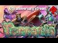 TERRARIA 10th Anniversary Stream with Community Multiplayer! (from 16 May 2021)