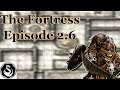 The Fortress | Failures of Fortune | The Sunless Citadel | Episode 2.6