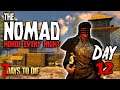 The Nomad | Horde Every Night | Day 12 | 7 Days To Die (Alpha 19.3)