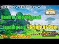 【TOGATHER:ISLAND】#11 Need to find the road leading to a 「Brighter Day」