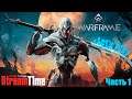 Warframe (Обзор, прохождение, геймплей) Часть 1