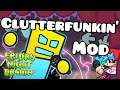 Clutterfunkin' - Friday Night Funkin' Geometry Dash Mod Showcase