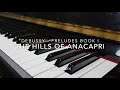 Debussy - Preludes Book I No. 5 - Les collines d'Anacapri (The Hills of Anacapri)