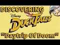 Discovering DuckTales (2017) #2 - "Daytrip of Doom!"
