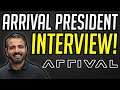 EXCLUSIVE INTERVIEW WITH ARRIVAL PRESIDENT - ARRIVAL STOCK, CIIC STOCK