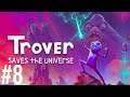 FLESH WORLD (3) - Trover Saves the Universe (100%) | Part 8 Playthrough | Oculus Quest VR