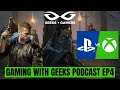 Gaming With Geeks Podcast EP4 | Naughty Dog Is Trash, Xbox Fallout, Cyberpunk, Warzone Is King