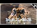 halo 3 playthrough ( Part 4 Tasvo Highway )