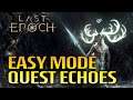 How to run Quest Echoes with ZERO MODIFIERS - Last Epoch Monolith of Fate Strategy