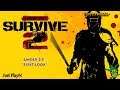 How to Survive 2 / MP / PC / "Under $5 First Look" 6-3-19