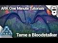HOW TO TAME A BLOODSTALKER IN ARK GENESIS! EASY! Ark: Survival Evolved [One Minute Tutorials]