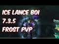 ICE LANCE BOI - 7.3.5 Frost Mage PvP - WoW Legion