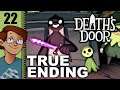 Let's Play Death's Door Part 22 TRUE ENDING - A Buried Friend