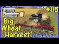 Let's Play Farming Simulator 19 #115: Big Wheat Harvest!