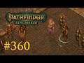 Let's Play Pathfinder: Kingmaker #360 – Showdown mit Irovetti (Blind / Deutsch)