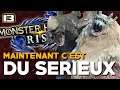 MAINTENANT C'EST DU SÉRIEUX | Monster Hunter Rise #13