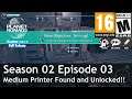 Planet Nomads (Season 02 Episode 03) Medium Printer Found and Unlocked!!