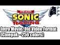 [PPP] Team Sonic Racing Intro [Old Video Format at 256 Colors]