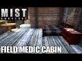 Rachels Field Medic Cabin | Mist Survival | Let’s Play Gameplay | E29