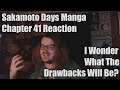 Sakamoto Days Manga Chapter 41 Reaction I Wonder What The Drawbacks Will Be?