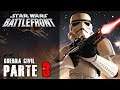 Star wars Battlefront - Parte 3 - ✨ La guerra civil galactica  ✨- Jeshua Revan