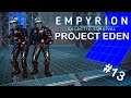 THE EDGE OF SANITY | Project Eden | Empyrion Galactic Survival | Alpha 12.2 | #13