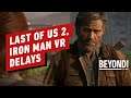 The Last of Us 2, Iron Man VR Delay Reactions - Beyond Episode 638