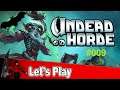 Undead Horde Part 9 - Wir verbrennen uns den knochigen Hintern - German