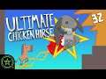 We get PUNCH DRUNK! - Ultimate Chicken Horse (#32)